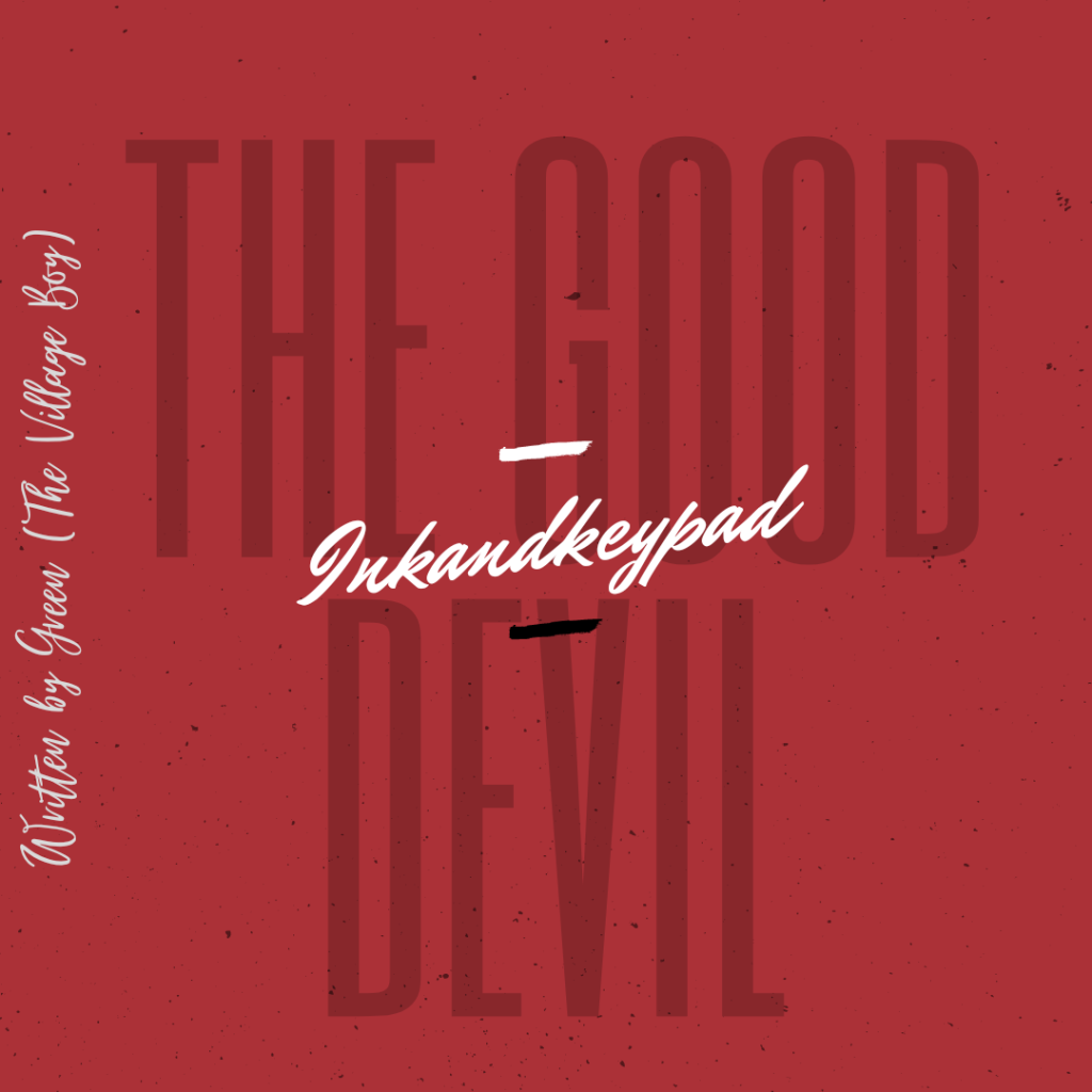 The Good Devil – IX