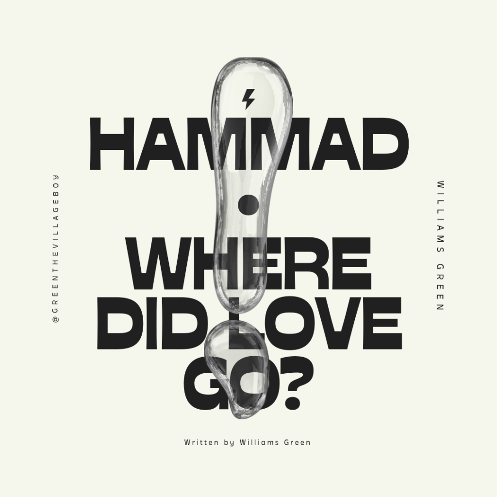 Hammad (Where did love go?)