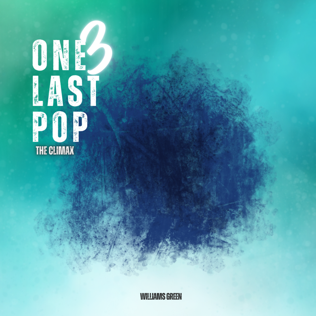 One Last Pop 3[The Climax]- Ep.1